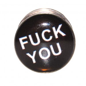 Lobus- / Ohr-Plug Chirurgenstahl 316L Fuck You